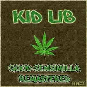 Kid Lib - Good Sensimilla / Collie (Remastered) download mp3 flac