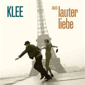 Klee - Aus Lauter Liebe download free