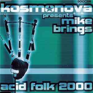 Kosmonova presents Mike Brings - Acid Folk 2000 download free