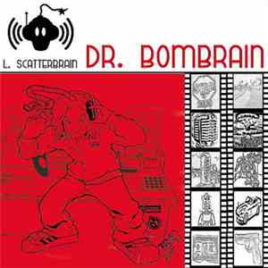 L Scatterbrain - Dr. Bombrain download free
