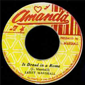 Larry Marshall - It Dread In A Rome download free