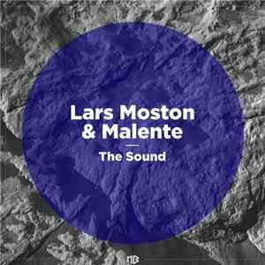 Lars Moston & Malente - The Sound download free