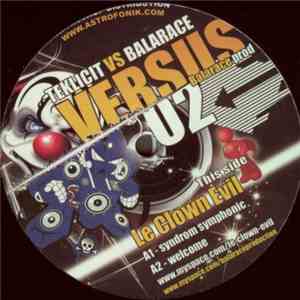 Le Clown Evil / Billx - Teklicit Vs Balarace download free