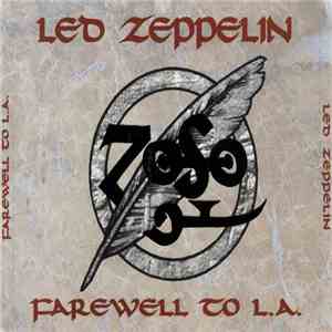 Led Zeppelin - Farewell To L.A. download mp3 flac