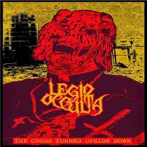 Legio Occulta - The Cross Turned Upside Down download mp3 flac