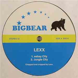 Lexx - Eebay City download mp3 flac