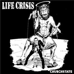 Life Crisis - Churchstate download mp3 flac
