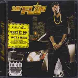 Lil' Flip - I Need Mine $$ download mp3 flac