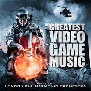 London Philharmonic Orchestra - The Greatest Video Game Music download mp3 flac
