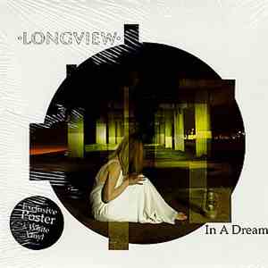 Longview - In A Dream download mp3 flac