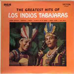 Los Indios Tabajaras - The Greatest Hits Of Los Indios Tabajaras download free