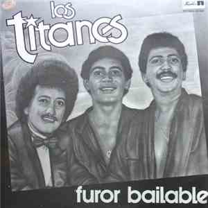 Los Titanes - Furor Bailable download free