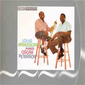 Louis Armstrong, Oscar Peterson - Louis Armstrong Meets Oscar Peterson download mp3 flac