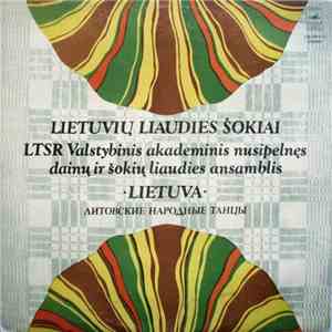 LTSR Valstybinis Akademinis Nusipelnęs Dainų Ir Šokių Liaudies Ansamblis "Lietuva" - Lietuvių Liaudies Šokiai download mp3 flac