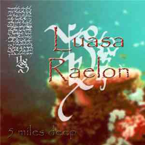 Luasa Raelon - 5 Miles Deep download mp3 flac