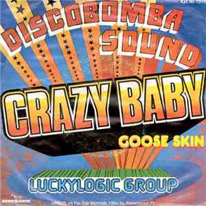 Luckylogic Group - Crazy Baby / Goose Skin download mp3 flac
