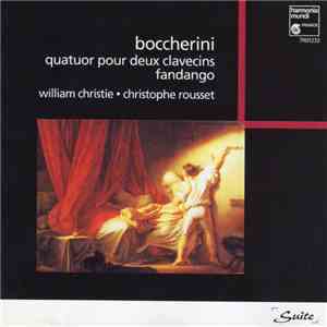 Luigi Boccherini, William Christie, Christophe Rousset - Quatour Pour Deux Clavecins / Fandango download mp3 flac