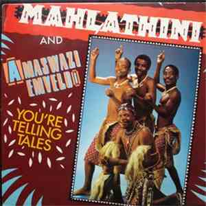 Mahlathini And Amaswazi Emvelo - You're Telling Tales download mp3 flac
