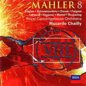 Mahler, Royal Concertgebouw Orchestra, Riccardo Chailly - Mahler 8 download mp3 flac