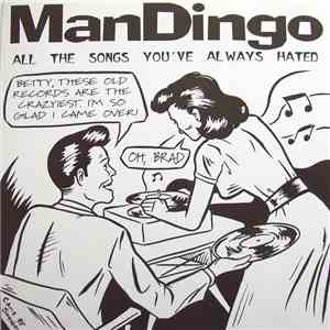 Mandingo - All The Songs You've Always Hated download mp3 flac