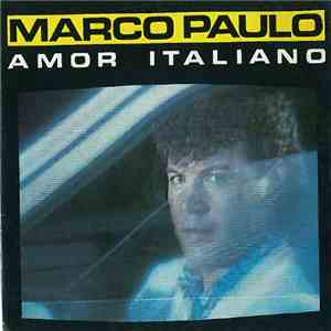 Marco Paulo - Amor Italiano download mp3 flac