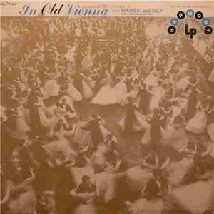 Marek Weber And His Orchestra - In Old Vienna download mp3 flac