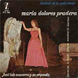 Maria Dolores Pradera, José Luis Navarro Y Su Orquesta - Festival De La Costa Verde download mp3 flac