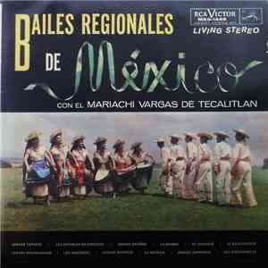 Mariachi Vargas de Tecalitlán - Bailes Regionales De Mexico download mp3 flac