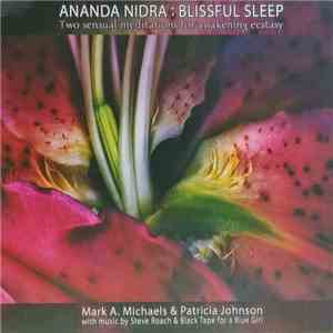 Mark A. Michaels, Patricia Jonhson - Ananda Nidra: Blissful Sleep download free