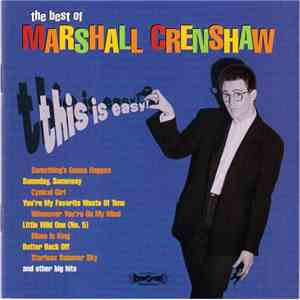 Marshall Crenshaw - This Is Easy: The Best Of Marshall Crenshaw download mp3 flac