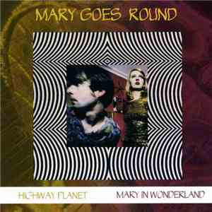 Mary Goes Round - ...Way Back Home download free