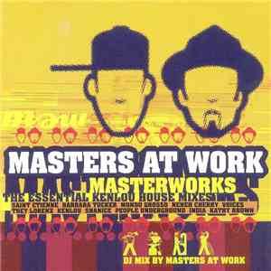 Masters At Work - Masterworks - The Essential Kenlou House Mixes download mp3 flac