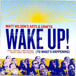Matt Wilson's Arts & Crafts - Wake Up! (To What's Happening) download mp3 flac
