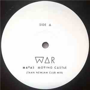 Mayas Moving Castle - War (Taan Newjam Remixes) download mp3 flac