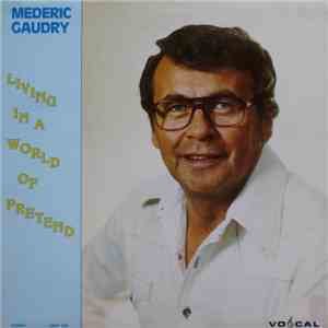 Mederic Gaudry - Living In A World Of Pretend download mp3 flac