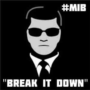 MiB - Break it Down download free