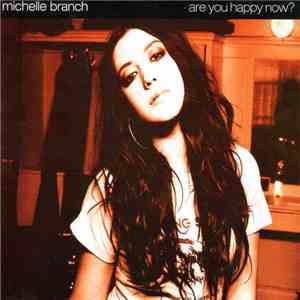 Michelle Branch - Are You Happy Now? download free