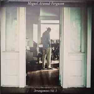 Miguel Atwood-Ferguson - Arrangements Vol. 1 download mp3 flac
