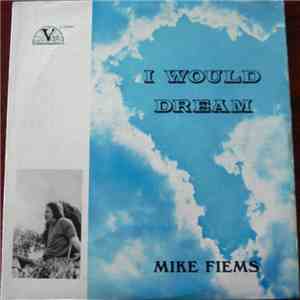 Mike Fiems - I Would Dream download free
