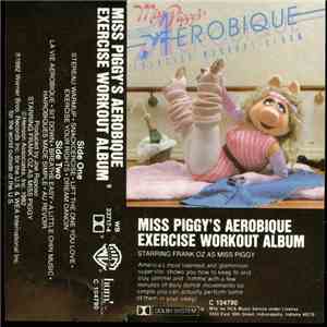 Miss Piggy - Miss Piggy's Aerobique Exercise Workout Album download free