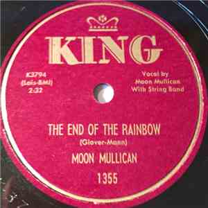 Moon Mullican - The End Of The Rainbow / Where Beautiful Flowers Grow download mp3 flac