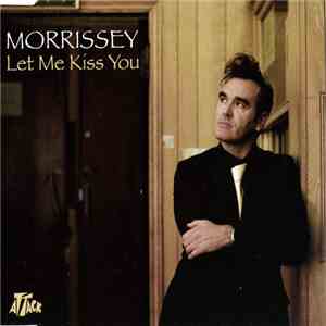 Morrissey - Let Me Kiss You download mp3 flac