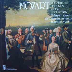 Mozart - Collegium Aureum, Franzjosef Maier - Konzertante Sinfonien KV 364 Und KV 297b download mp3 flac