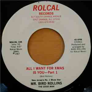 Mr. Bird Rollins - All I Want For Xmas Is You download free