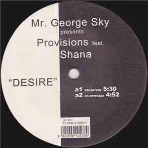 Mr. George Sky presents Provisions feat. Shana  - Desire download mp3 flac