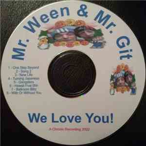 Mr Ween & Mr Git - We Love You! download mp3 flac
