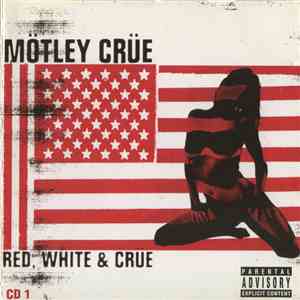 Mötley Crüe - Red, White & Crüe CD 1 download mp3 flac