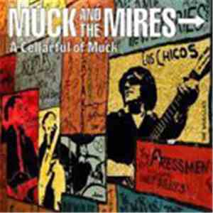 Muck And The Mires - A Cellarful Of Muck download free