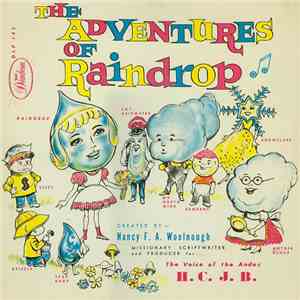 Nancy F. A. Woolnough - The Adventures Of Raindrop download free