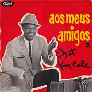 Nat King Cole - Aos Meus Amigos 2 download mp3 flac